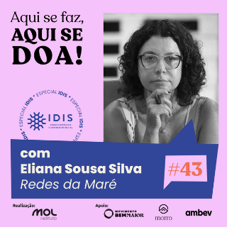 Institutos e fundações comunitárias norteiam conversa no Podcast ‘Aqui se faz, aqui se doa’ - 